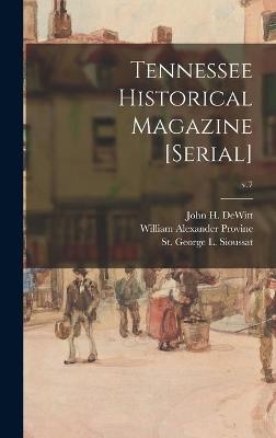 Tennessee Historical Magazine [serial]; v.7 - William Alexander 1867-1935 Provine