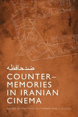 Counter-Memories in Iranian Cinema - 