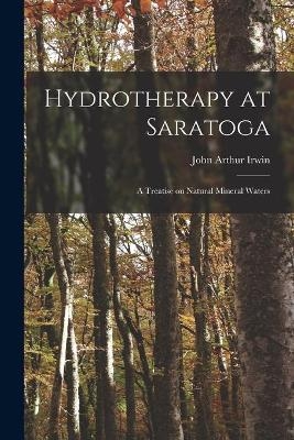 Hydrotherapy at Saratoga - John Arthur 1853- Irwin