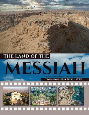 The Land of the Messiah - Marcos Enrique Ruiz Rivero (Aviel)  II
