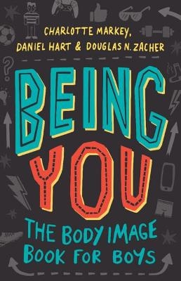 Being You - Charlotte Markey, Daniel Hart, Douglas Zacher
