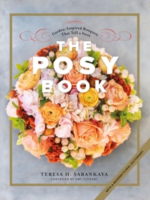 The Posy Book - Teresa H. Sabankaya