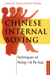 Chinese Internal Boxing -  Allen Pittman,  Robert W. Smith