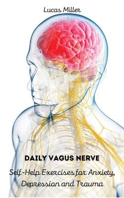 Daily Vagus Nerve -  Lucas Miller