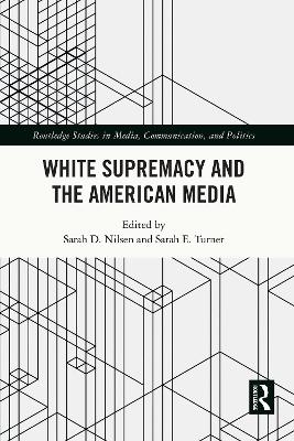 White Supremacy and the American Media - 