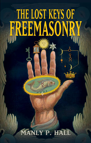 Lost Keys of Freemasonry -  Manly P. Hall