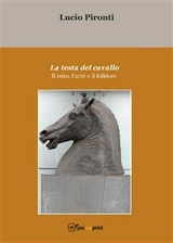 La testa del cavallo - Lucio Pironti