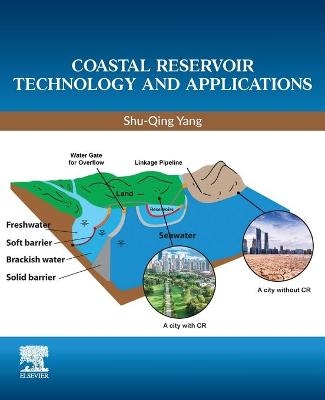 Coastal Reservoir Technology and Applications - Shu-Qing Yang