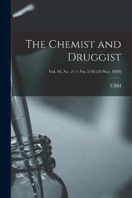 The Chemist and Druggist [electronic Resource]; Vol. 93, no. 21 = no. 2130 (20 Nov. 1920) - 