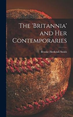 The 'Britannia' and Her Contemporaries - 