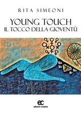 Young Touch. Il tocco della gioventù - Rita Simeoni