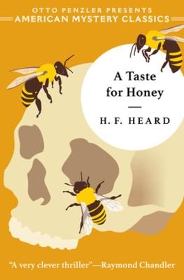 A Taste for Honey - H. F. Heard