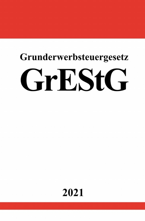 Grunderwerbsteuergesetz (GrEStG) - Ronny Studier