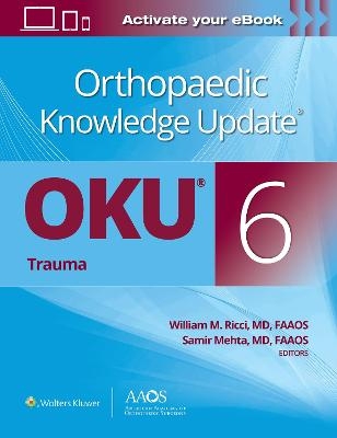 Orthopaedic Knowledge Update®: Trauma 6 - 
