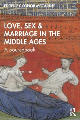Love, Sex & Marriage in the Middle Ages - 