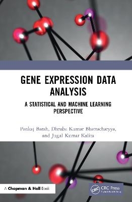 Gene Expression Data Analysis - Pankaj Barah, Dhruba Kumar Bhattacharyya, Jugal Kumar Kalita