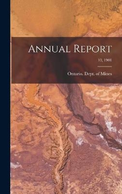 Annual Report; 10, 1901 - 