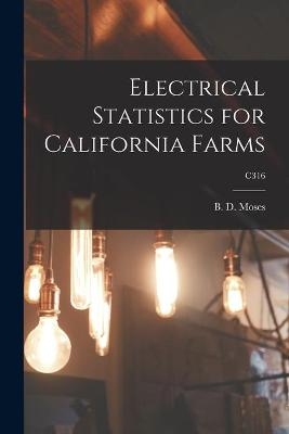 Electrical Statistics for California Farms; C316 - 