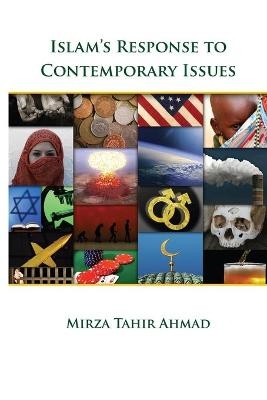 Islam's Response to Contemporary Issues - Hadrat Mirza Tahir Ahmad