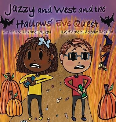 Jazzy and West and the Hallows' Eve Quest - Alexandria Light