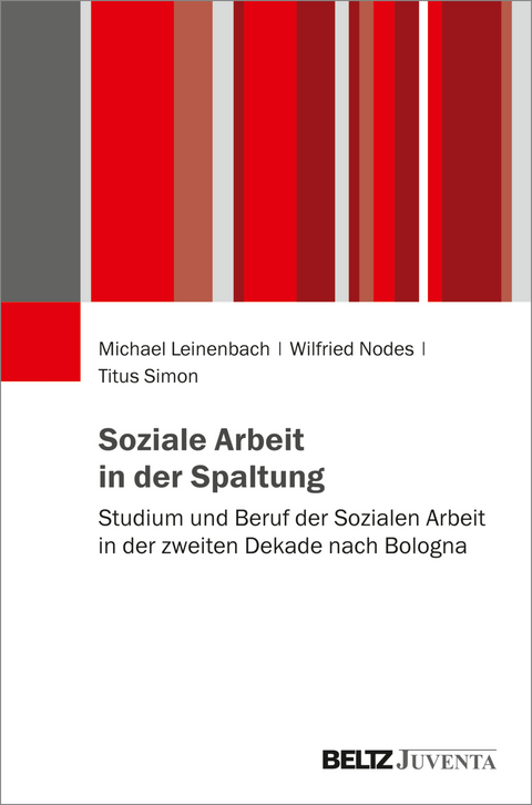 Soziale Arbeit in der Spaltung - Michael Leinenbach, Wilfried Nodes, Titus Simon