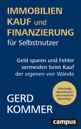 Immobilienkauf und -finanzierung für Selbstnutzer - Gerd Kommer