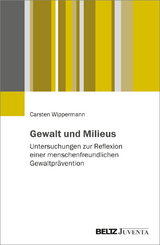 Gewalt und Milieus - Carsten Wippermann