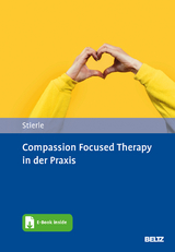 Compassion Focused Therapy in der Praxis - Christian Stierle