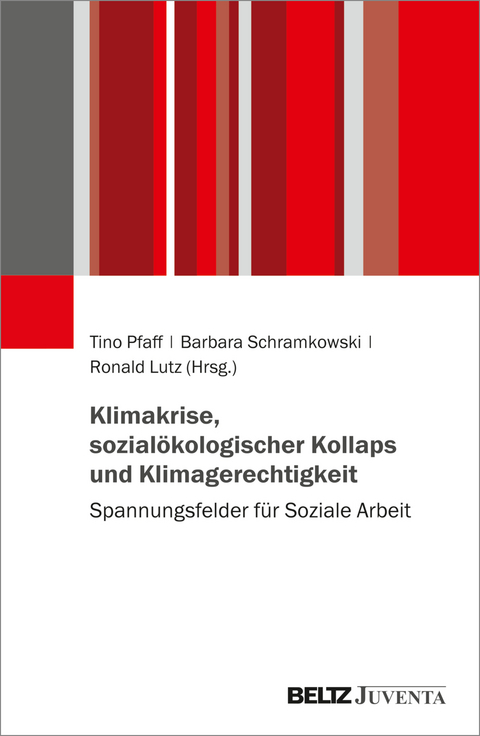 Klimakrise, sozialökologischer Kollaps und Klimagerechtigkeit - 