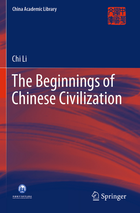 The Beginnings of Chinese Civilization - Chi Li