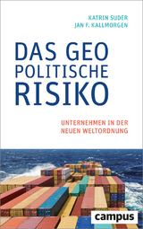 Das geopolitische Risiko - Katrin Suder, Jan F. Kallmorgen