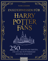 Insiderwissen für Harry Potter Fans - Tom Grimm