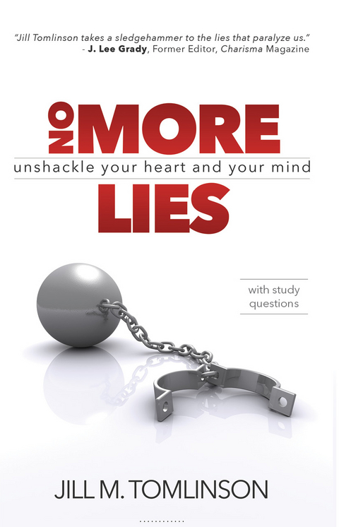 No More Lies : Unshackle Your Heart and Your Mind -  Jill Tomlinson