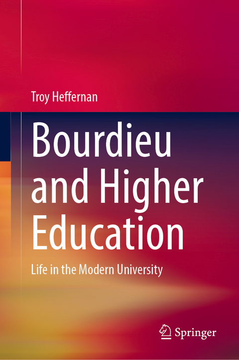 Bourdieu and Higher Education - Troy Heffernan