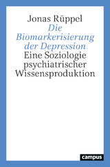 Die Biomarkerisierung der Depression - Jonas Rüppel