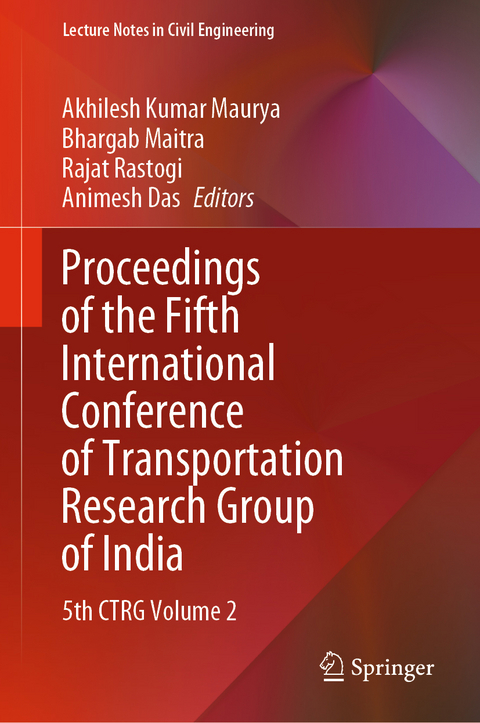 Proceedings of the Fifth International Conference of Transportation Research Group of India - 