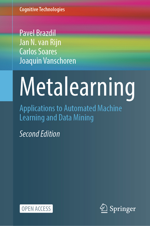 Metalearning - Pavel Brazdil, Jan N. van Rijn, Carlos Soares, Joaquin Vanschoren