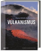 Vulkanismus - Schmincke, Hans-Ulrich