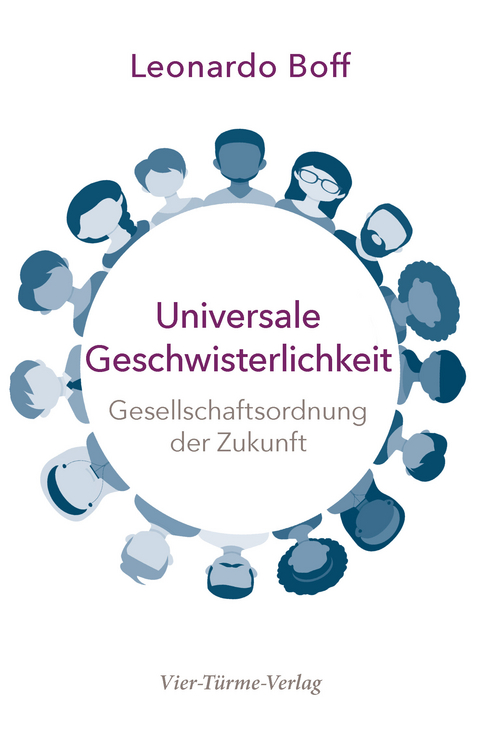 Universale Geschwisterlichkeit - Leonardo Boff