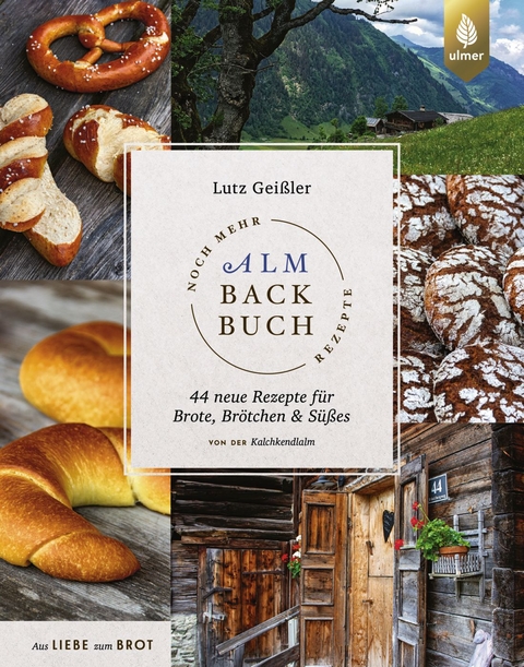 Noch mehr Almbackbuch-Rezepte - Lutz Geißler