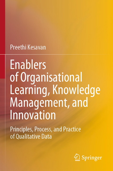 Enablers of Organisational Learning, Knowledge Management, and Innovation - Preethi Kesavan