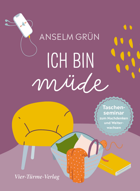 Ich bin müde - Anselm Grün