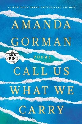Call Us What We Carry - Amanda Gorman