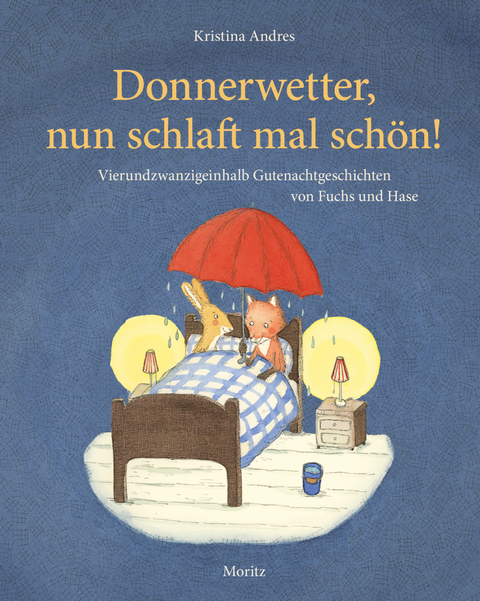 Donnerwetter, nun schlaft mal schön! - Kristina Andres