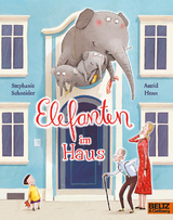 Elefanten im Haus - Stephanie Schneider