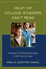 Help! My College Students Can't Read -  Amelia Leighton Gamel