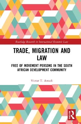 Trade, Migration and Law - Victor T. Amadi
