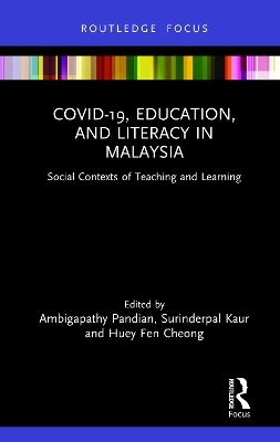 COVID-19, Education, and Literacy in Malaysia - 