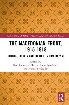 The Macedonian Front, 1915-1918 - 