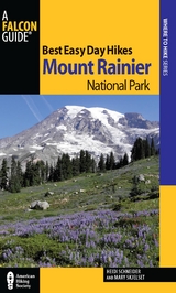 Best Easy Day Hikes Mount Rainier National Park -  Heidi Radlinski,  Mary Skjelset